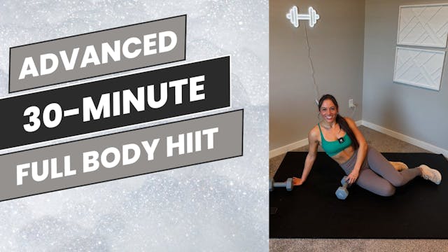 Advanced: 30-Minute Full Body HIIT