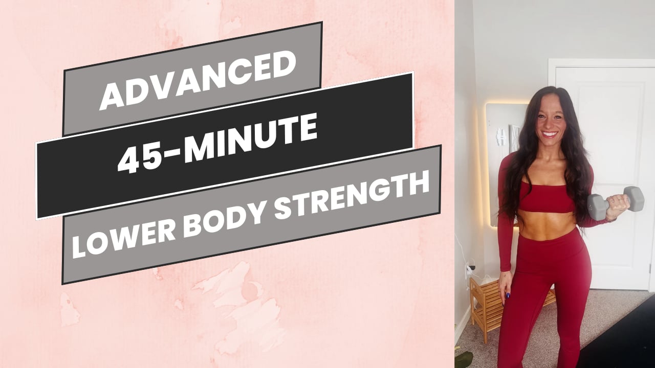 *NEW* 45-Minute: Advanced Dumbbell Lower Body