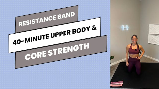 40-Minute Banded Upper Body & Core