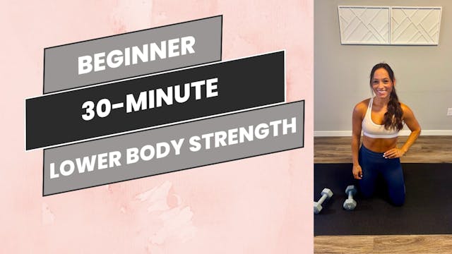 Beginner: 30-Minute Lower Body Strength