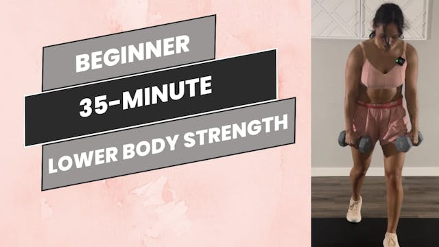 Beginner 35-Minute Lower Body Strength