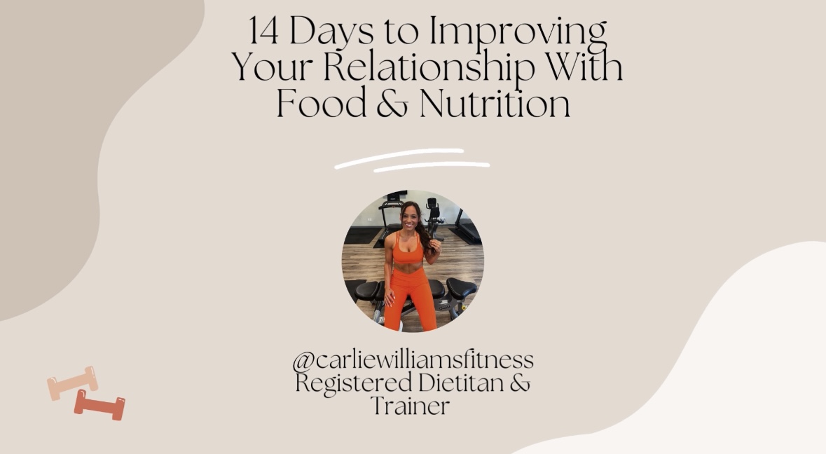 Improving Your Relationship With Food & Nutrition