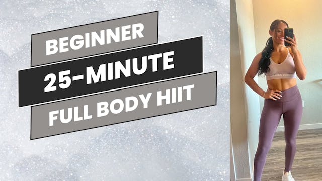 Beginner: 25-Minute Full Body HIIT