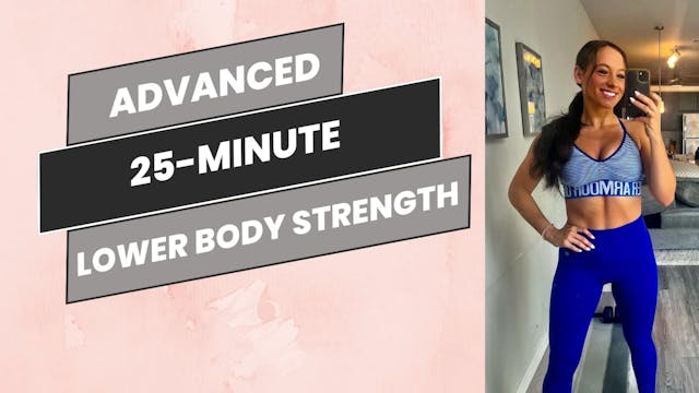 Advanced: 25-Minute Lower Body