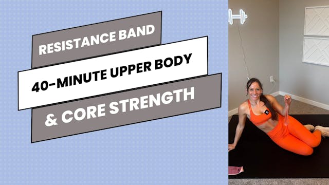 40-Minute Banded Upper Body & Core