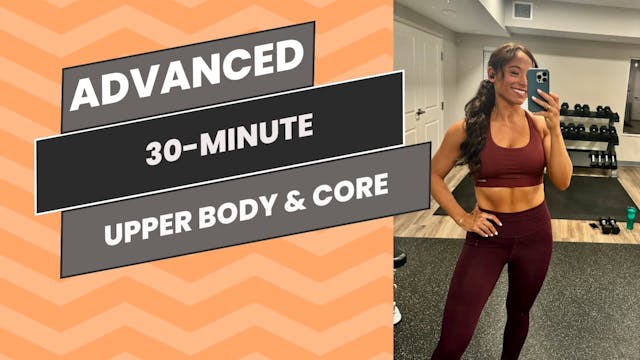 Advanced 30-Minute Upper Body & Core