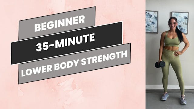 Beginner: 35-Minute Lower Body