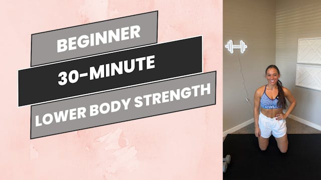 Beginner: 30-Minute Lower Body 