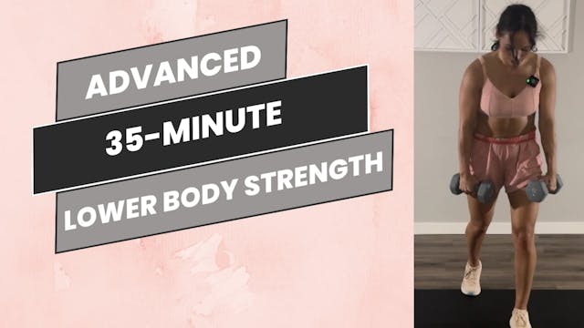 Advanced: 35-Minute Lower Body Strength