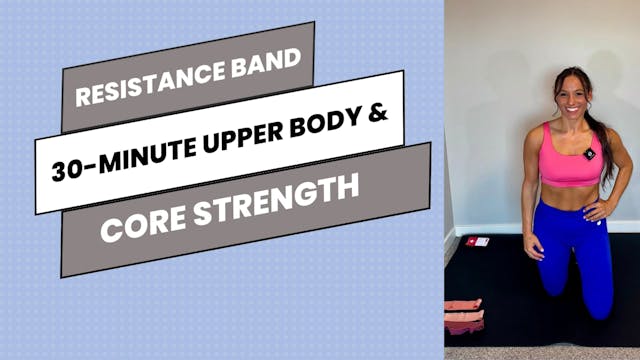 30-Minute Banded Upper Body & Core St...