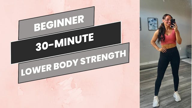 Beginner: 30-Minute Lower Body with N...