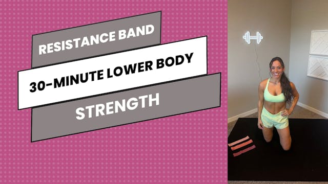 30-Minute Banded Lower Body Strength 