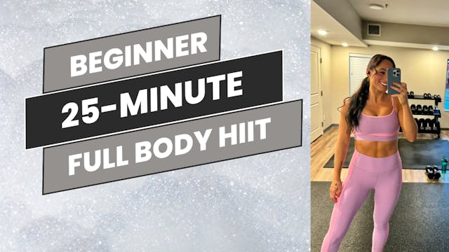 Beginner 25-Minute Full Body HIIT