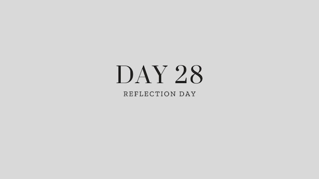 Day 28: Reflection