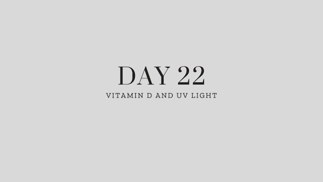 Day 22: Vitamin D and UV Light