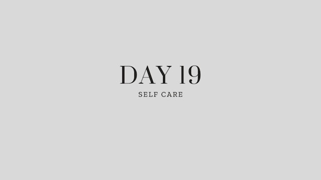 Day 19: Self Care