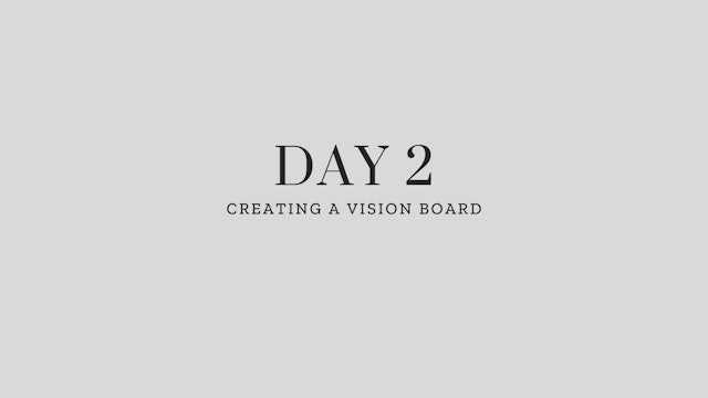 Day 2: Creating a Vision Board