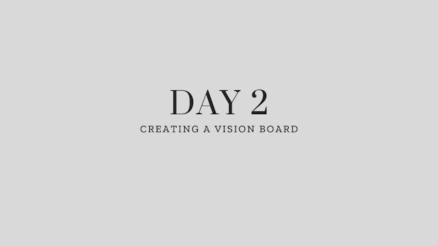 Day 2: Creating a Vision Board