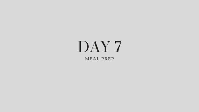 Day 7: Meal Prep