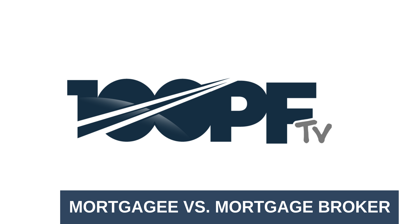 Mortgagee vs Mortgage Broker