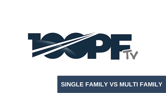 Single Family vs Multi-Family