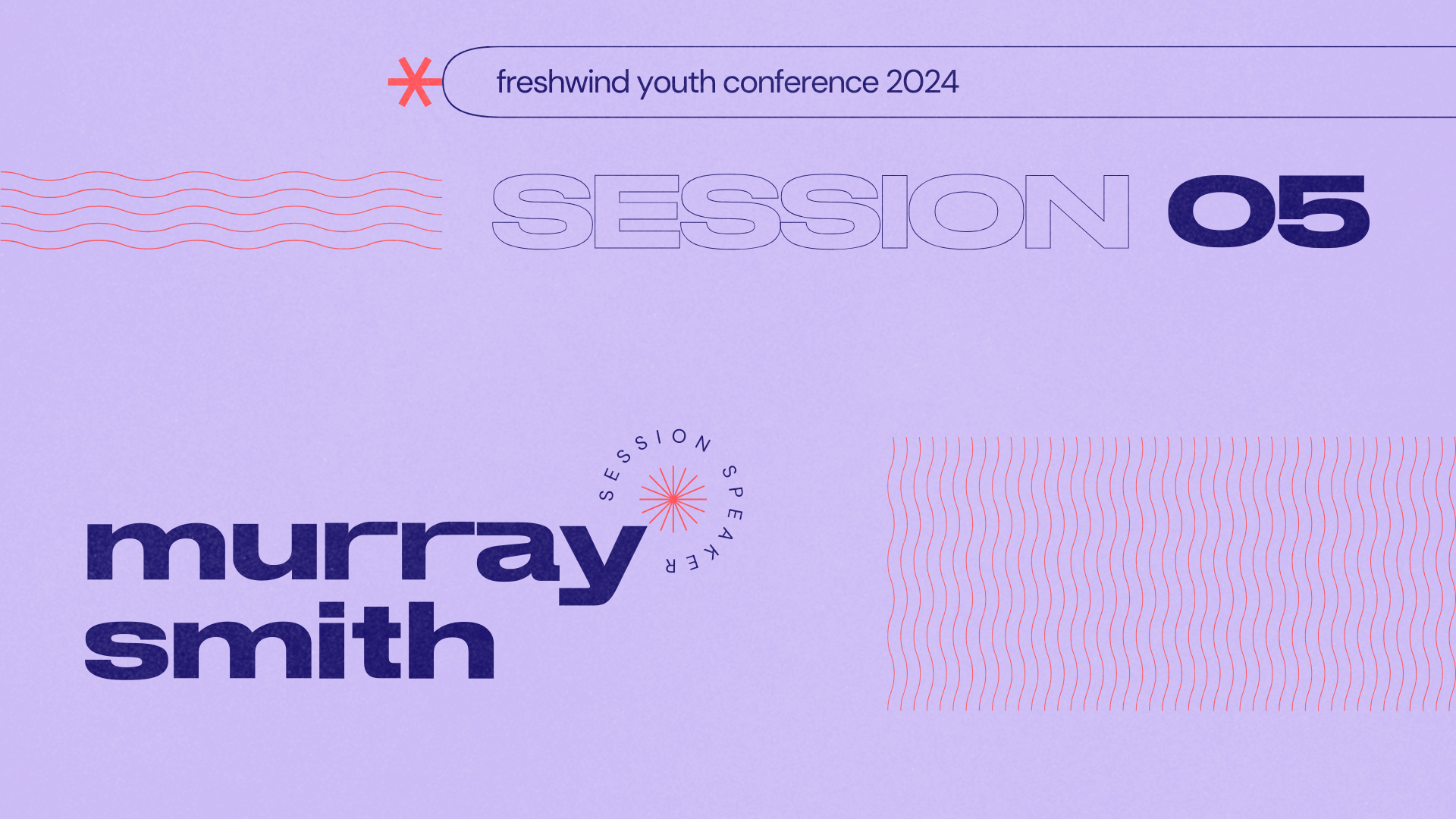 Session 05 | Freshwind Conference 2024: Murray Smith