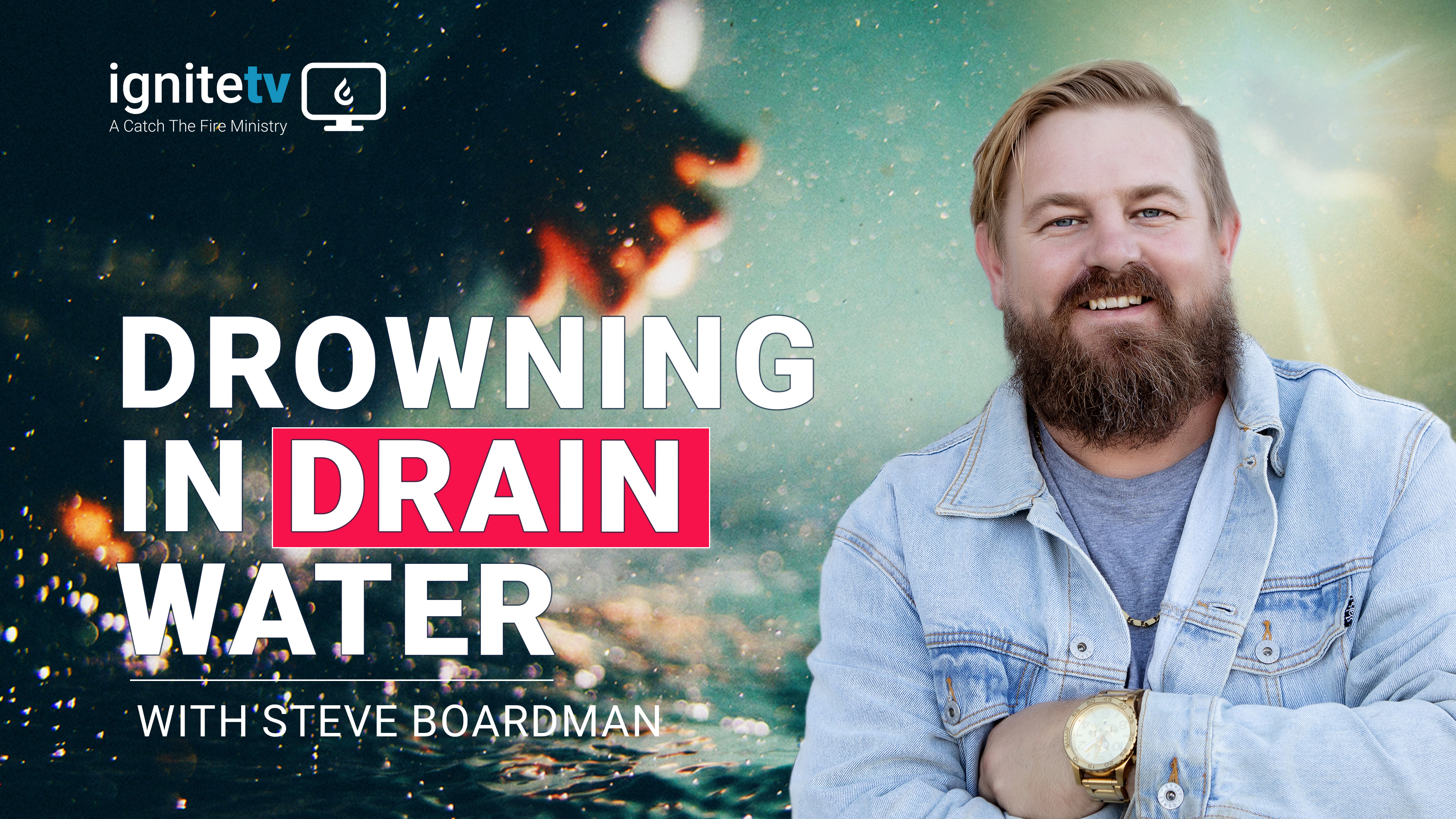 Drowning in drain water. Journey to Salvation - Steve Boardman