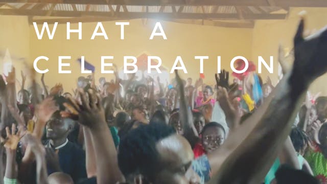Uganda Ep 8: What a celebration