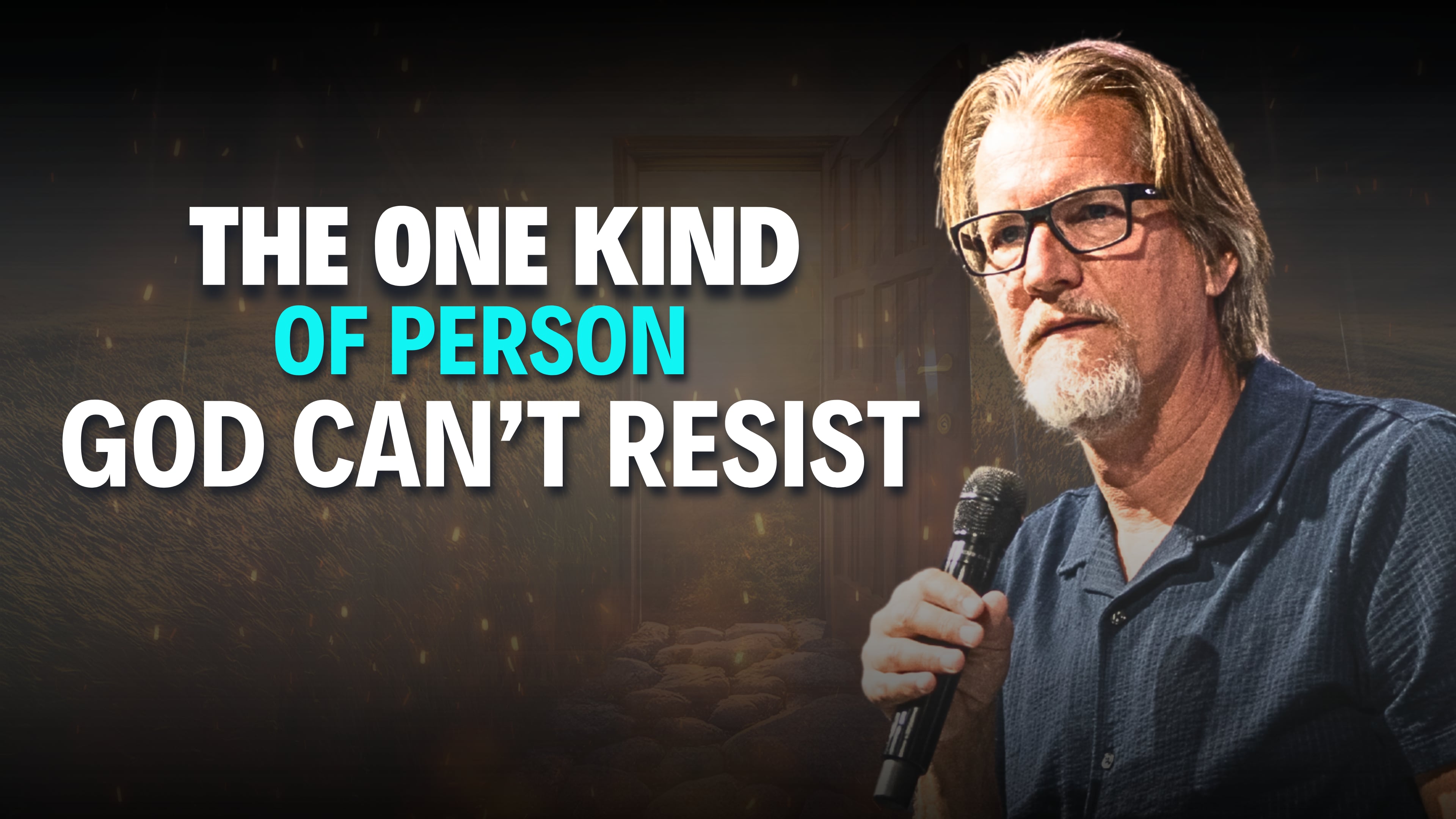 The One Kind of Person God Can’t Resist (A House of His Presence)