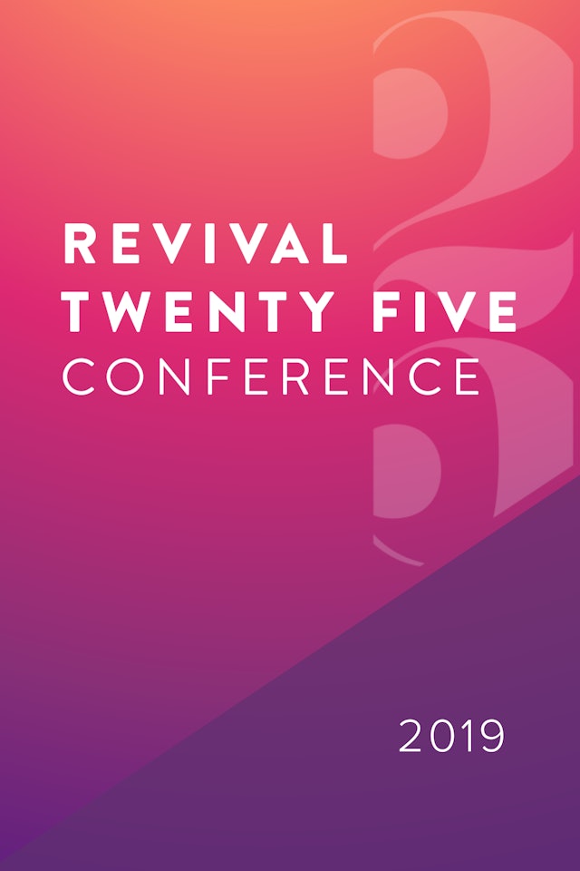 Revival 25 Conference 2019
