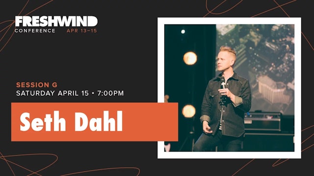 Freshwind 2017 - Saturday Evening Sermon - Seth Dahl