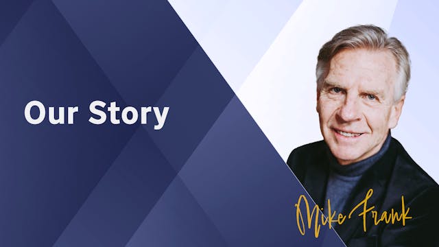 Part 1 - Our Story | Mike Frank