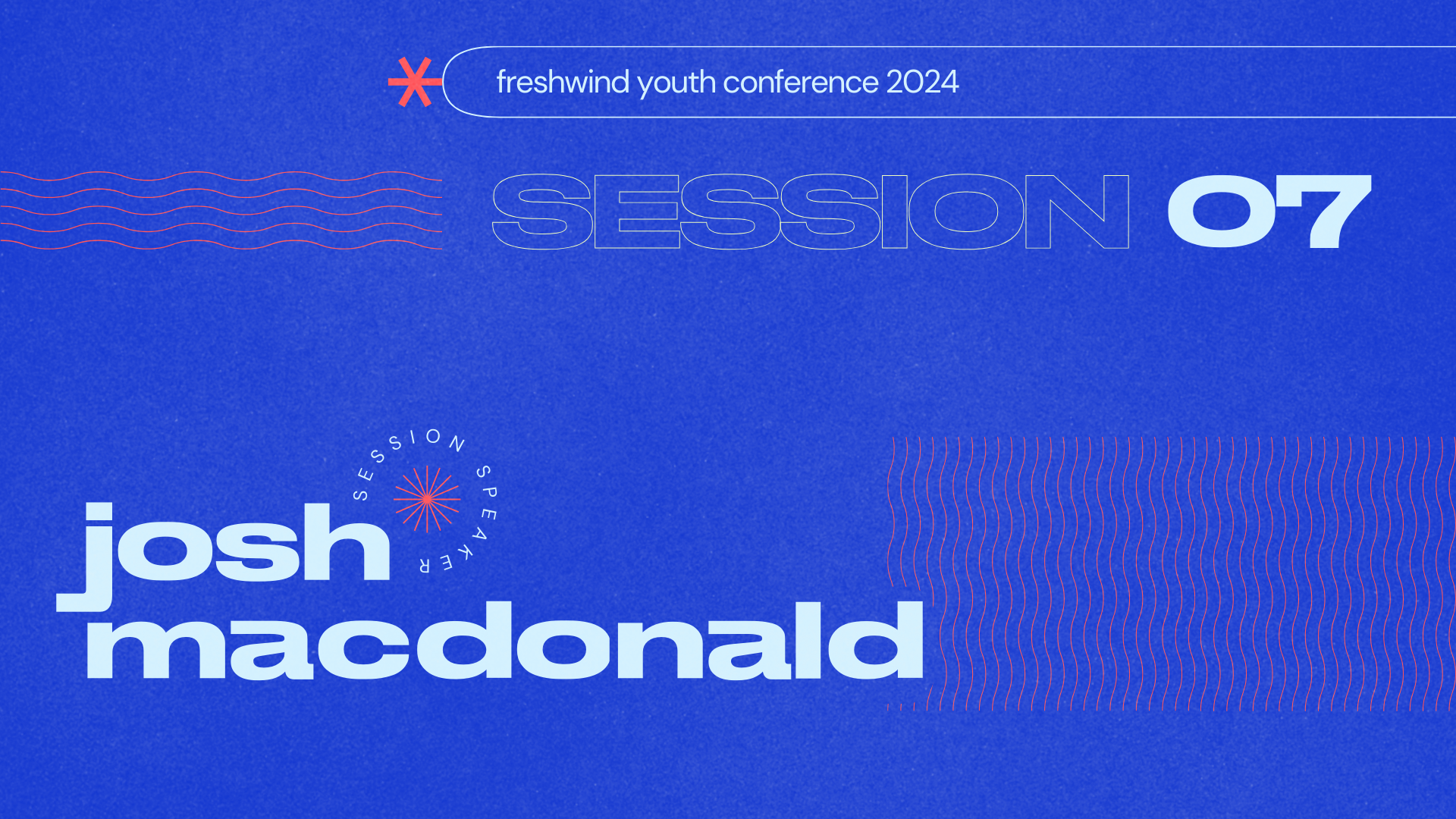 Session 07 | Freshwind Conference 2024: Josh MacDonald