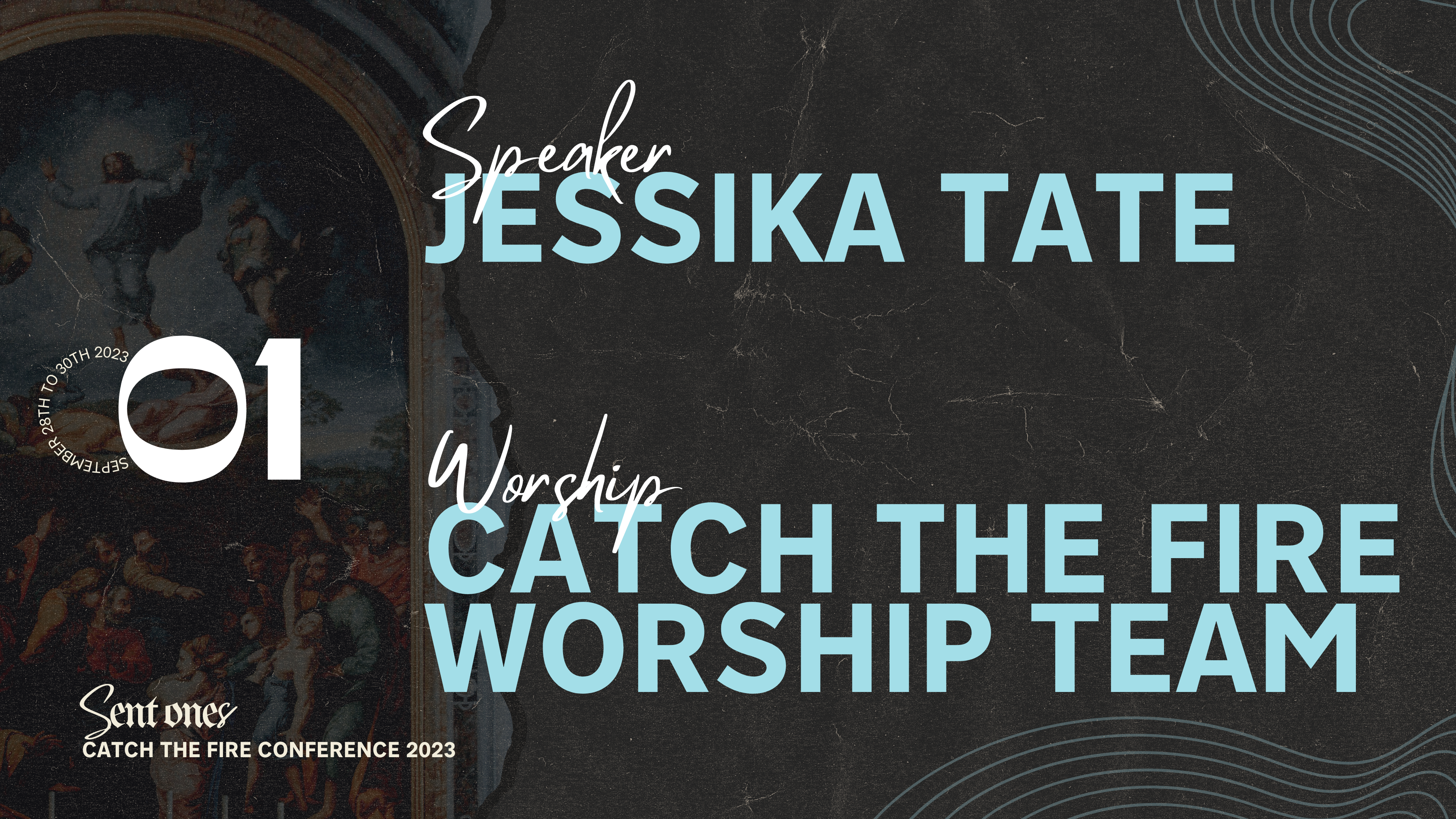 Session 01 | Catch The Fire Conference 2023: Jessika Tate