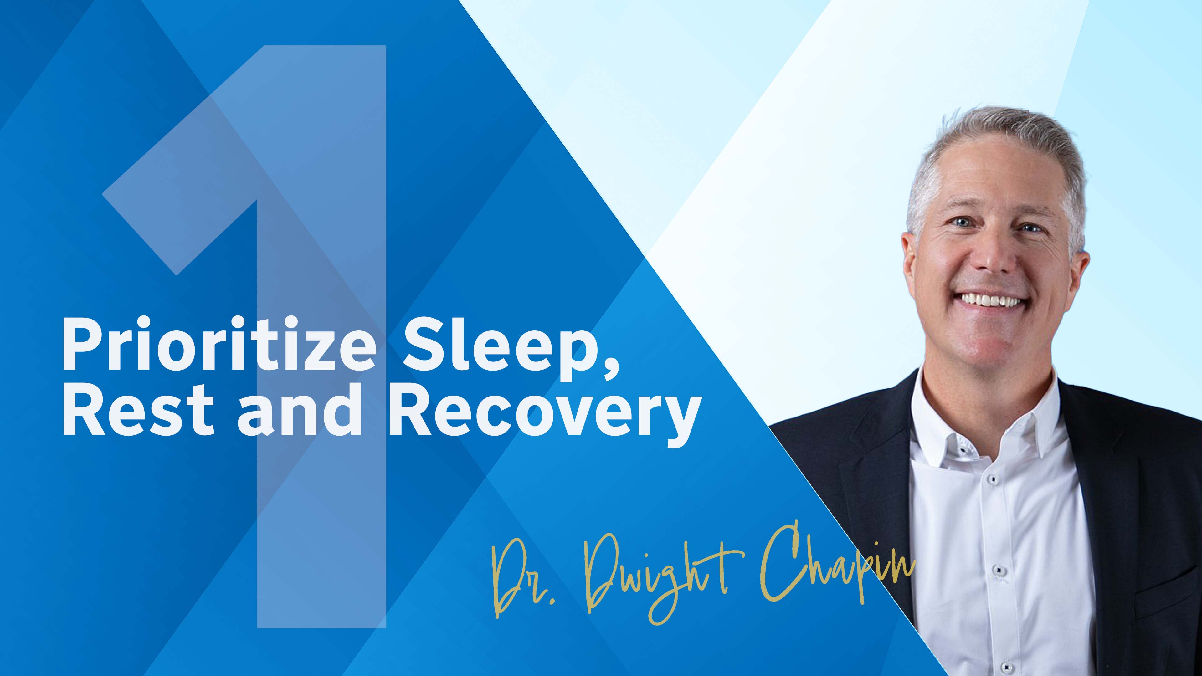 Prioritize Sleep, Rest and Recovery