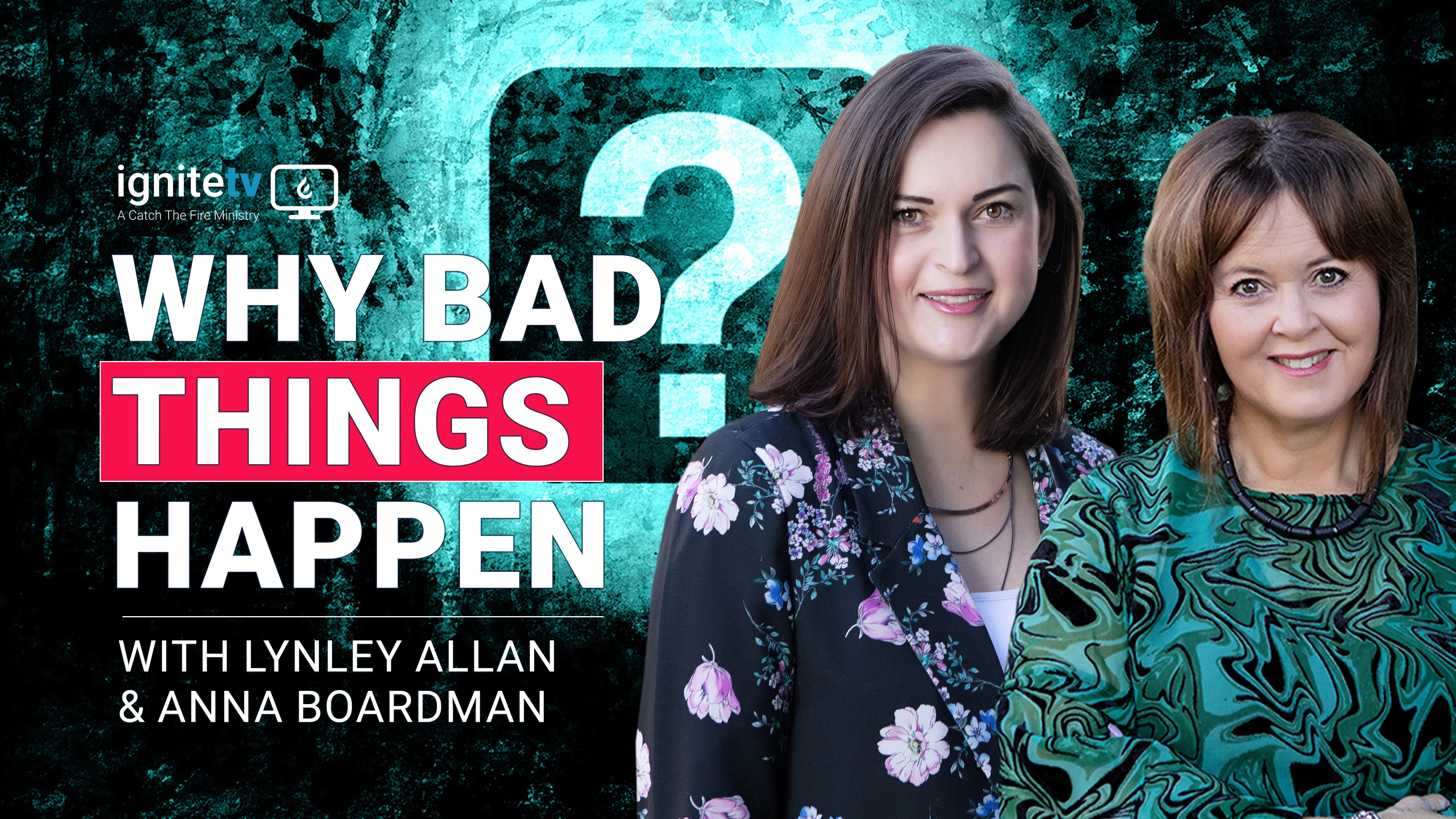 Why Do Bad Things Happen To Good People - Lynley and Anna