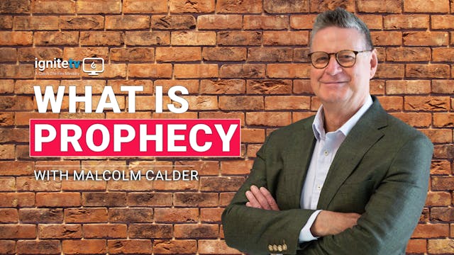What is Prophecy - Malcolm Calder