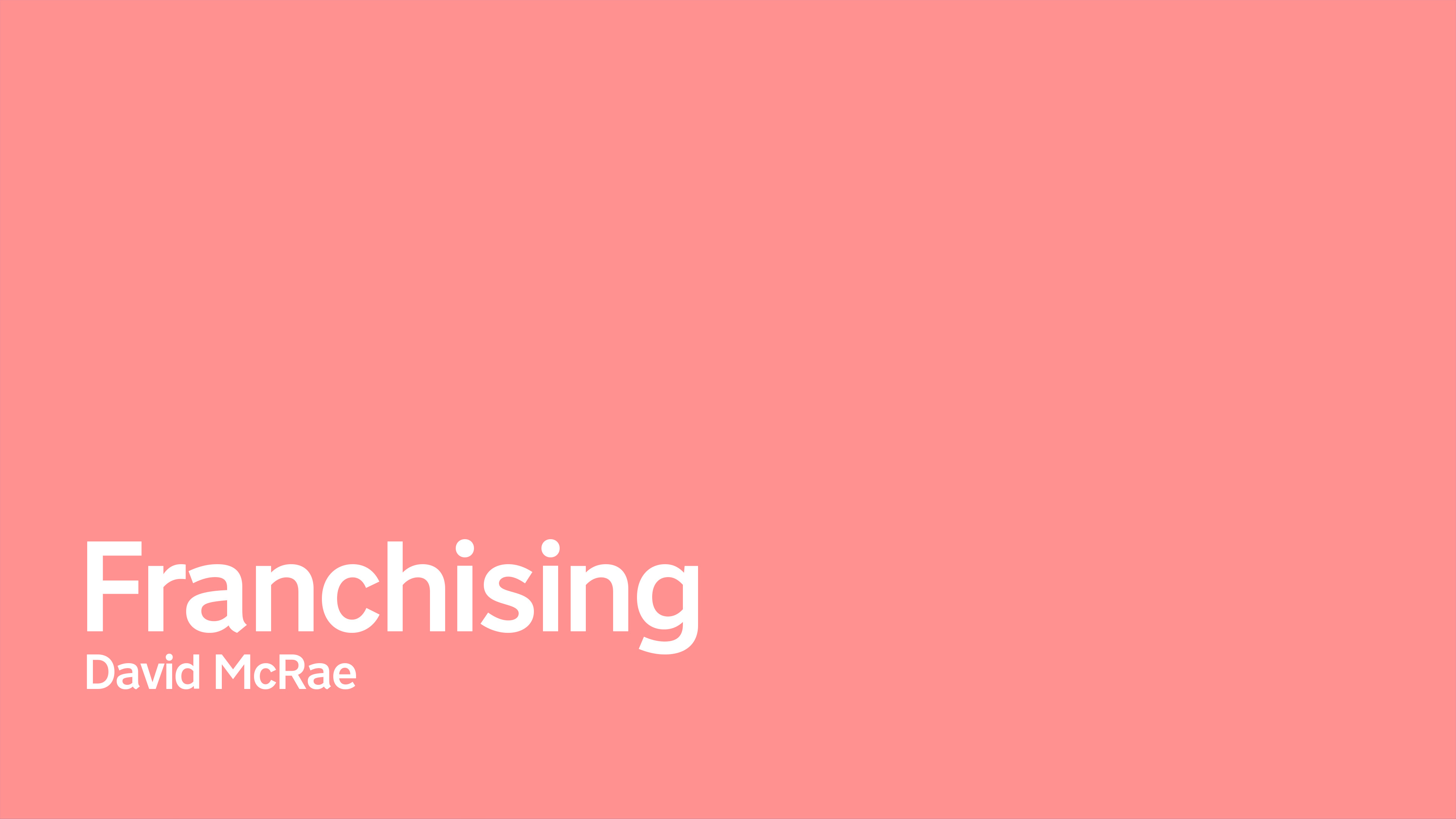 Franchising with David McRae