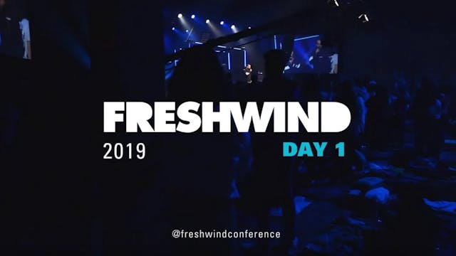 Freshwind Conference 2019 - Day 1 Recap