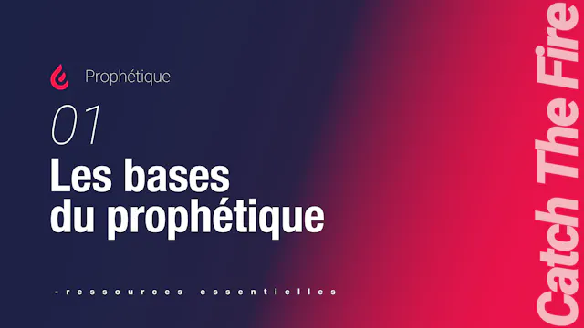 Prophétique | 01 Les bases du prophe...
