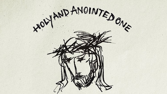 Holy and Anointed One - Live Album