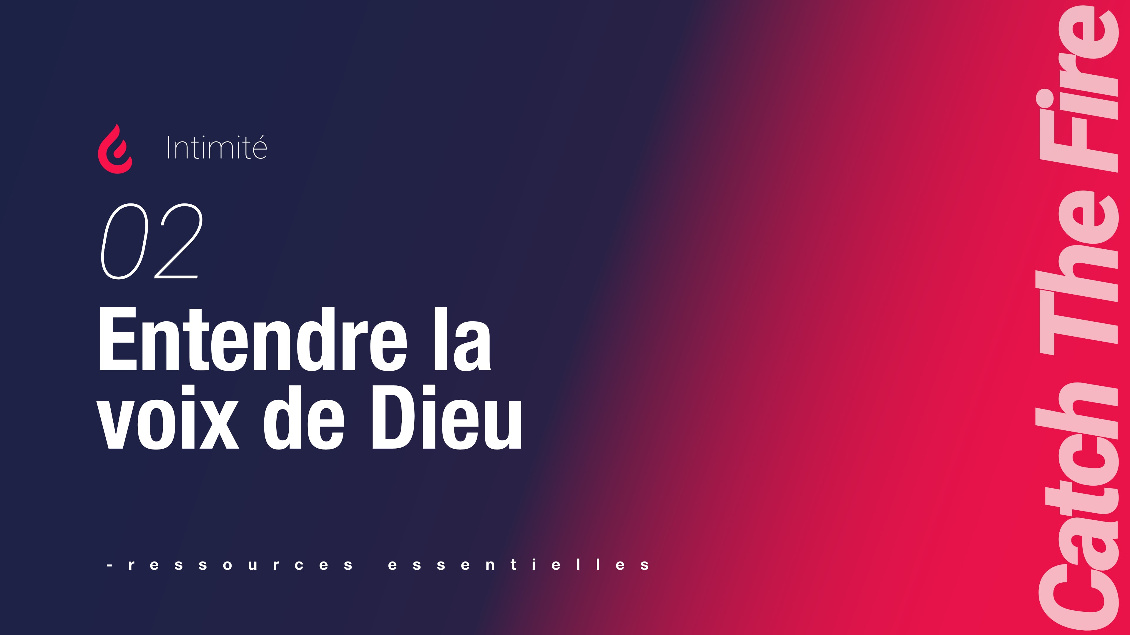 Intimité | 02 Entendre la voix de Dieu