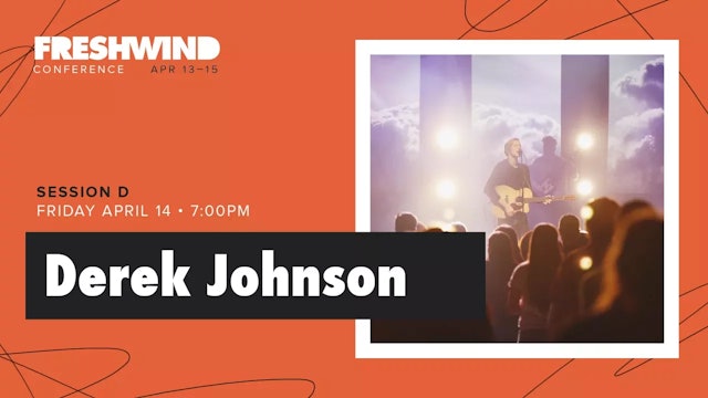 Freshwind 2017 - Friday Evening Worship - Derek Johnson
