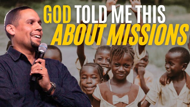 God Told Me This About Missions - Int...