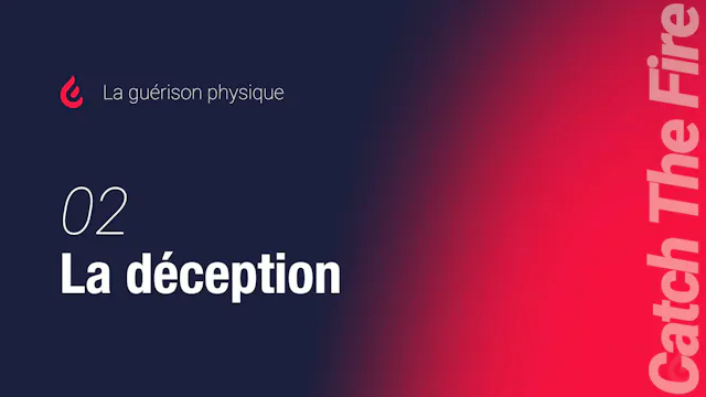 La guérison physique | 02 La déception