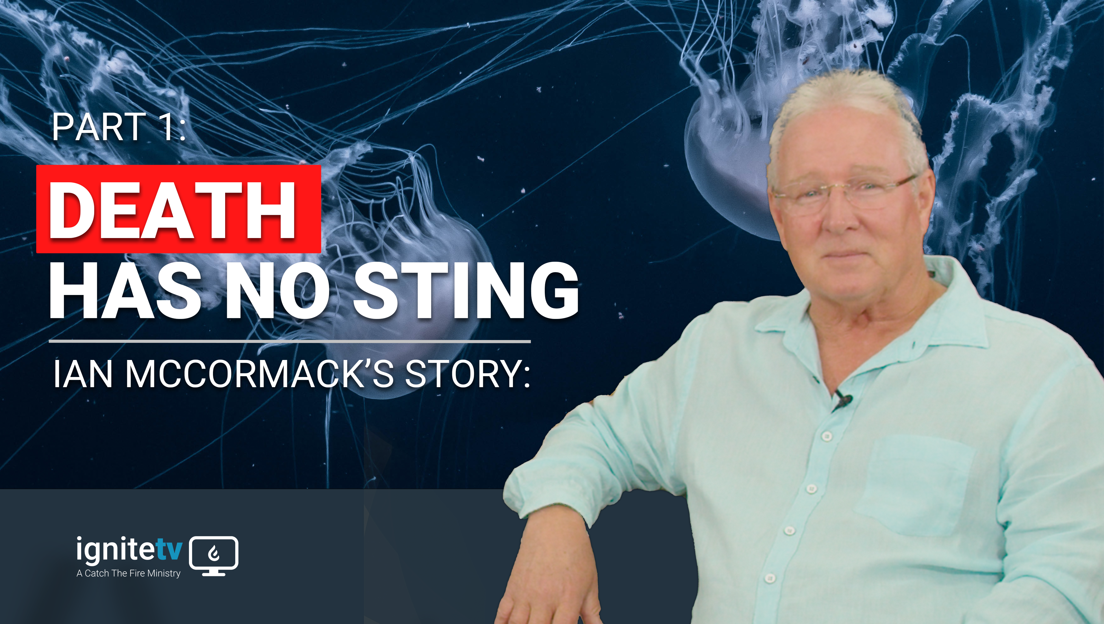 Death Has No Sting - Ian McCormacks Story Part 1