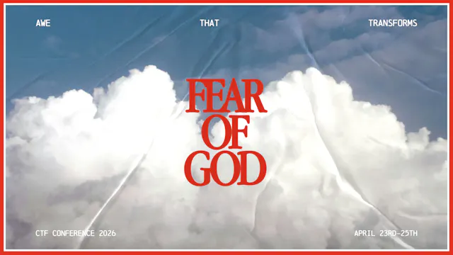 Catch The Fire Conference 2026: Fear of God