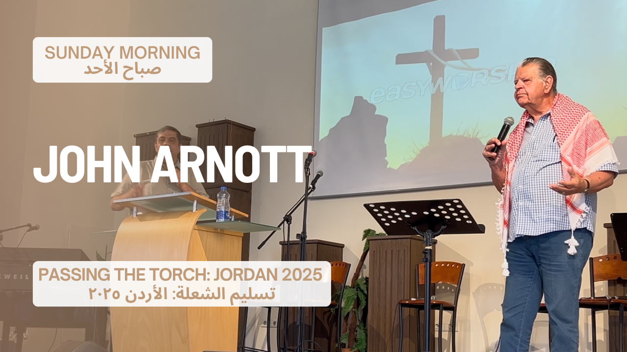 Jordan Gathering: John Arnott: English & Arabic