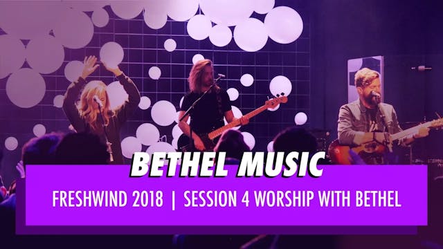 Friday Evening Worship - Bethel Music...