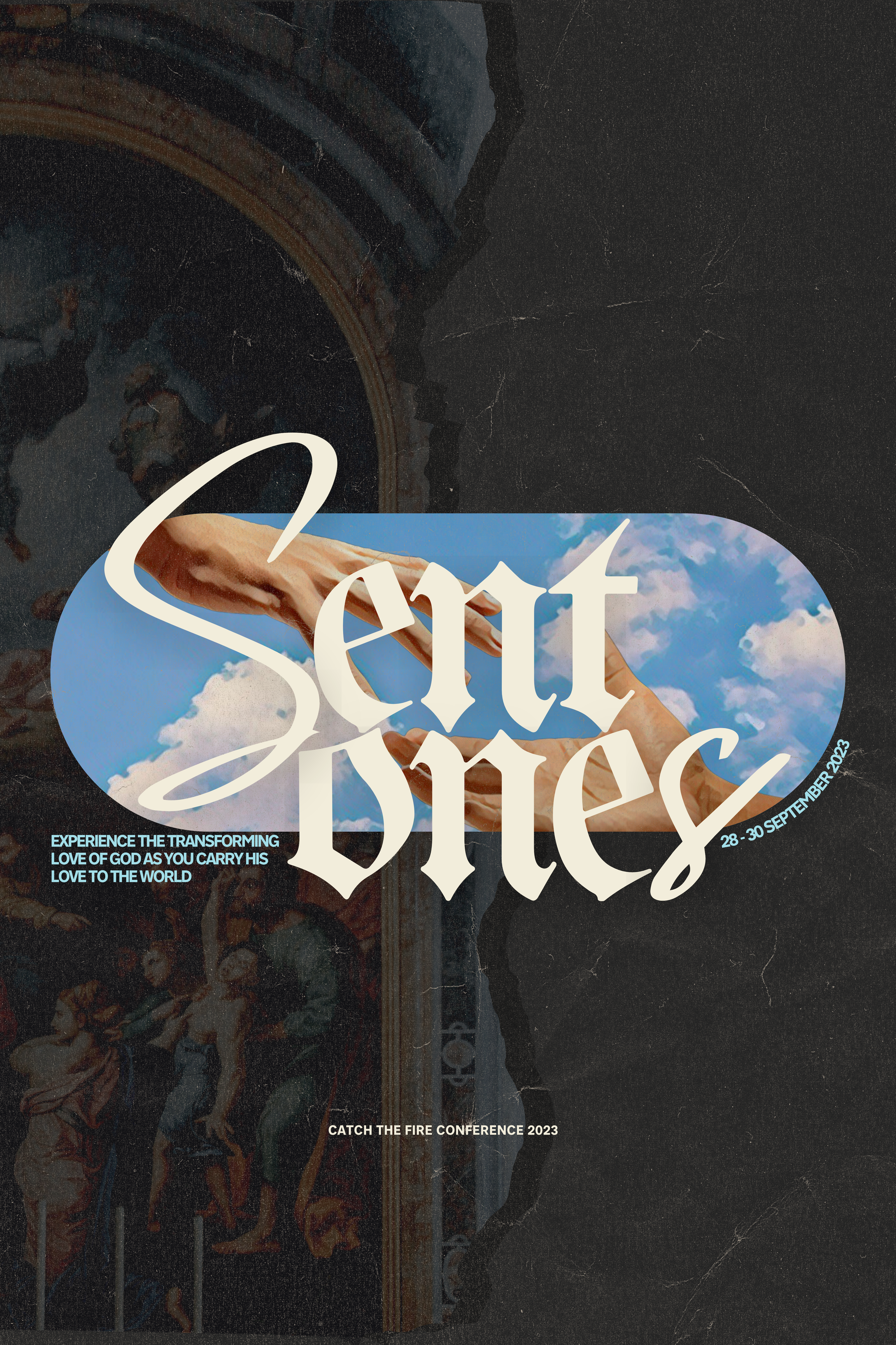 Catch The Fire Conference 2023: Sent Ones